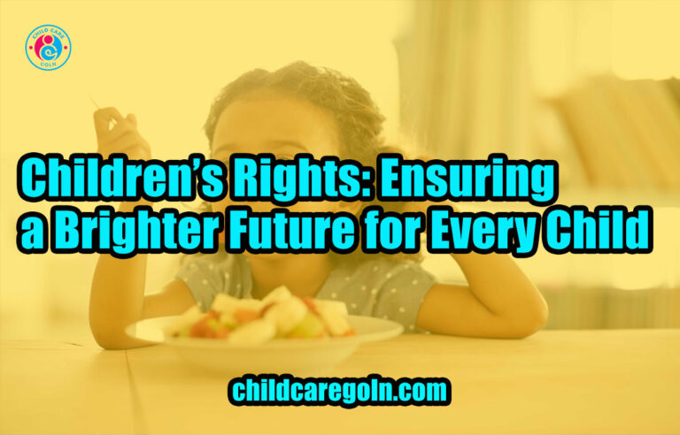 Children's Rights: Ensuring a Brighter Future for Every Child